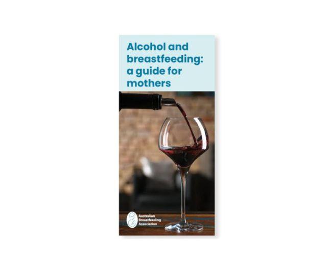 Alcohol and breastfeeding a guide for mothers pack of 25 brochures